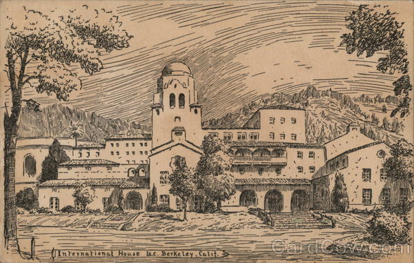 International House U.C. Berkeley, Calif. California