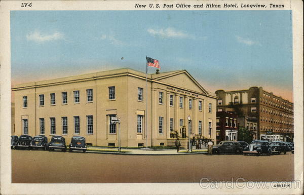 U.S. Post Office and Hilton Hotel Longview Texas