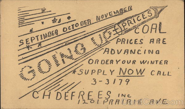 Coal Prices are Advancing C.H. Defrees South Bend Indiana