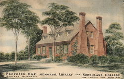 Proposed D.A.R. Memorial Library for Northland College. Ashland, WI Postcard Postcard Postcard