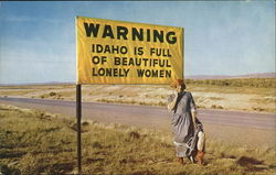 Warning: Idaho is Full of Beautiful Lonely Women Postcard