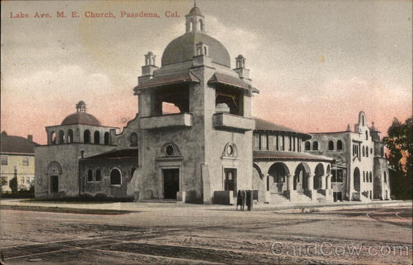 Lake Ave. M. E. Church Pasadena California