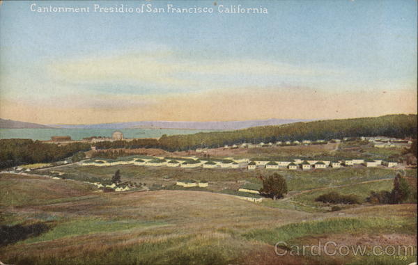 Cantonment Presidio San Francisco California