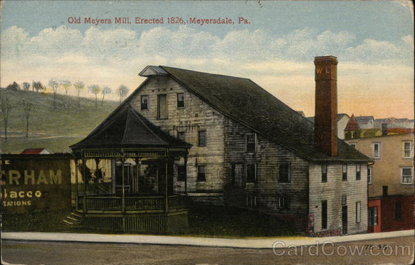 Old Meyers Mill, Erected 1826 Meyersdale Pennsylvania