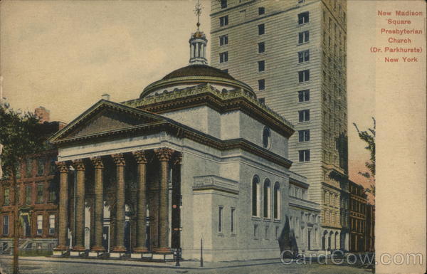 New Madison Square Presbyterian Church (Dr. Parkhursts) New York