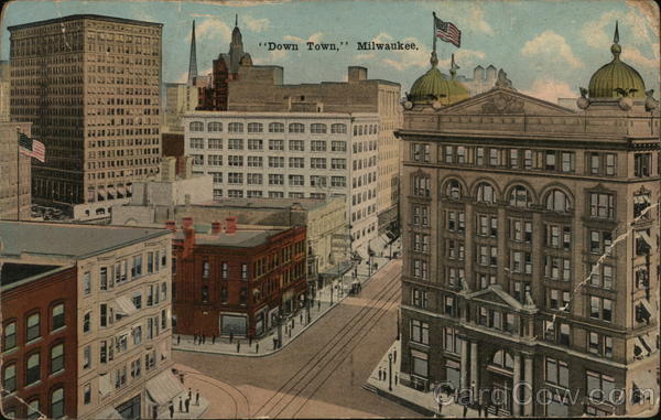 Down Town, Milwaukee. Wisconsin