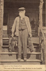 The Laird of Woodchuck Lodge. Roxbury in the Catskills The Laird of Woodchuck Lodge. Roxbury in the Catskills