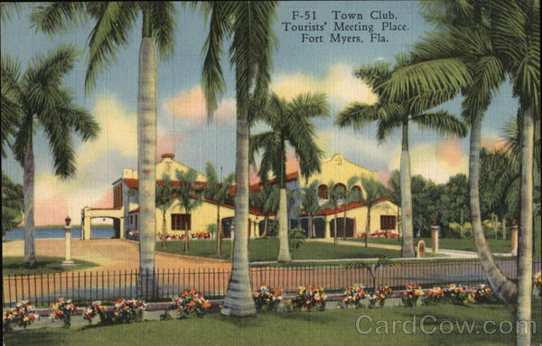Town Club. Tourists' Meeting Place Fort Myers Florida