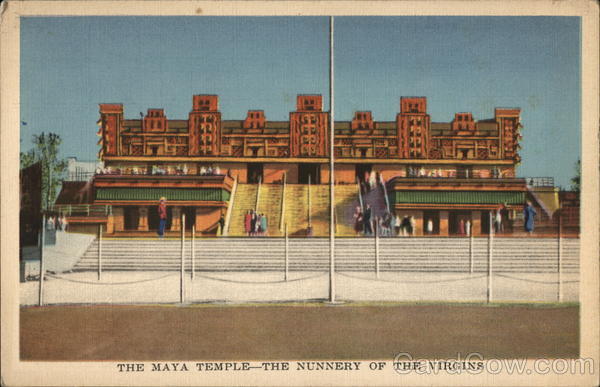 The Maya Temple - The Nunnery of the Vrgins 1933 Chicago World Fair