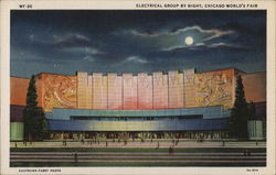 ELECTRICAL GROUP BY NIGHT, CHICAGO WORLD'S FAIR Illinois 1933 Chicago World Fair Postcard Postcard Postcard