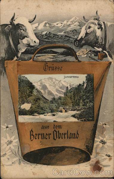 Gruesse aus den Berner Oberland (Greetings from the Bernese Oberland) Switzerland