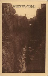 Gorges du Rhummel et Pont Sidi M'Cid Constantine, Turkey Greece, Turkey, Balkan States Postcard Postcard