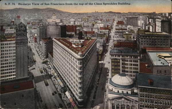 Birdseye View of San Francisco from the top of the Claus Spreckles Building California