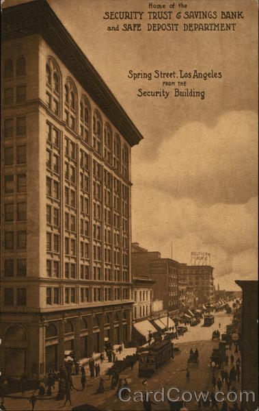 Spring Street and Security Trust & Savings Bank Los Angeles California