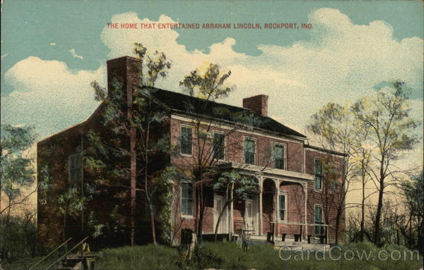 The Home That Entertained Abraham Lincoln Rockport Indiana