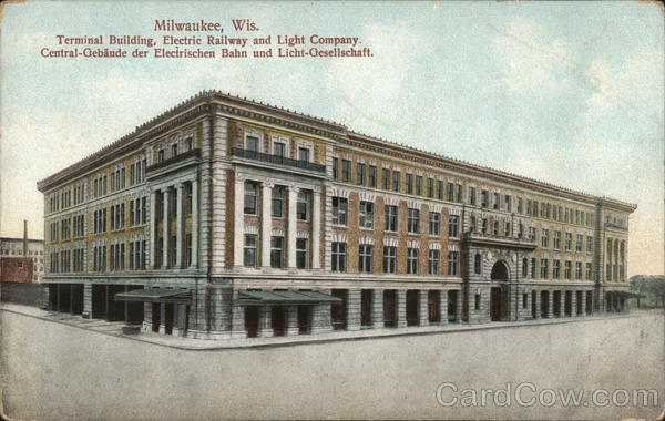Terminal Building, Electric Railway and Light Company Milwaukee Wisconsin