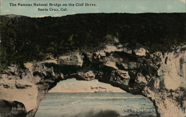 The Famous Natural Bridge on the Cliff Drive Santa Cruz California