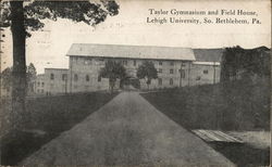 Lehigh University - Taylor Gymnasium and Field House Bethlehem, PA Postcard Postcard Postcard