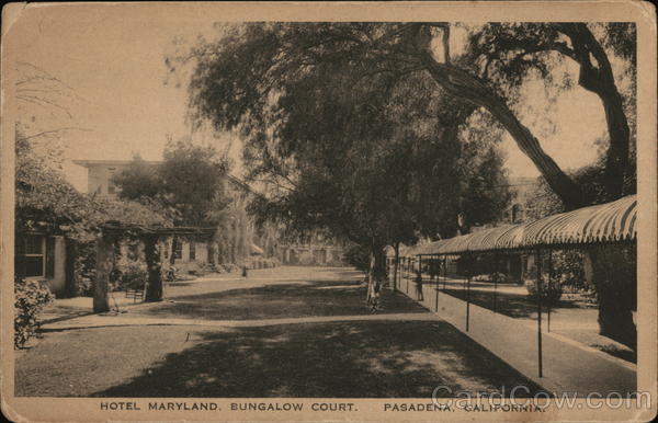 Hotel Maryland, Bungalow Court Pasadena California
