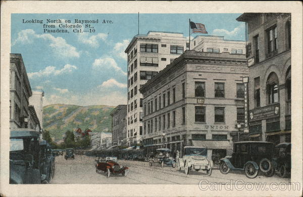 Looking North on Raymond Ave. from Colorado St. Pasadena California