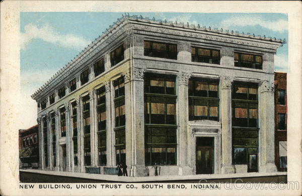 New Building, Union Trust Co. South Bend Indiana