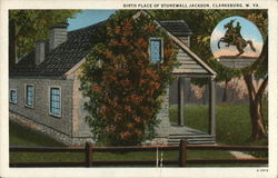 Birthplace of Stonewall Jackson Clarksburg, WV Postcard Postcard Postcard