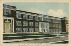 Vocational and Technical School St. Thomas, ON Canada Ontario Postcard Postcard Postcard