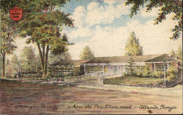 Mammy's Shanty - Where the Peachtrees Meet Atlanta Georgia