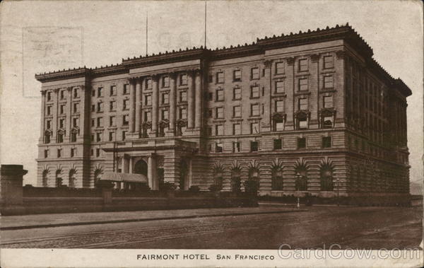 Fairmont Hotel San Francisco California