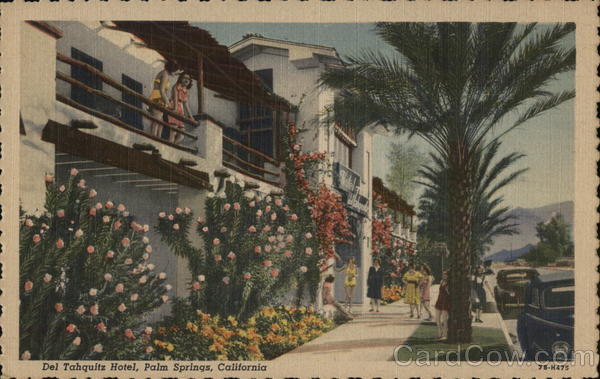Del Tahquitz Hotel Palm Springs California