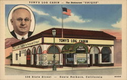 Tony's Log Cabin Restaurant Santa Barbara, CA Postcard Postcard Postcard