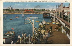 Pier and Yacht Harbor Santa Monica, CA Postcard Postcard Postcard