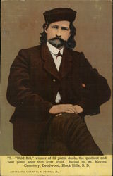 "Wild Bill," Winner of 32 Pistol Duels Postcard