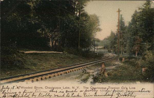Wooded Shore, The Chautuqua Traction Co's Line Chautauqua Lake New York