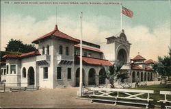 New Bath House, Showing End Facing Ocean Santa Barbara, CA Postcard Postcard Postcard