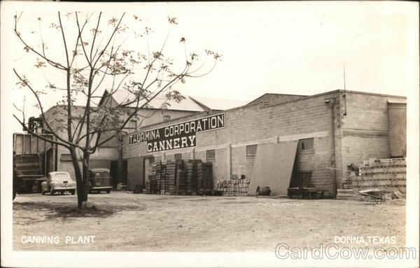 Taormina Canning Corporation Cannery Donna Texas