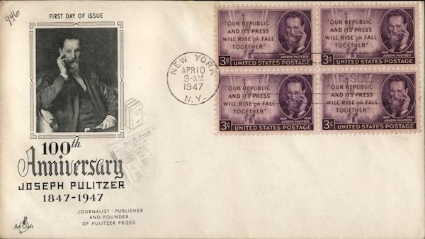 100th Anniversary - Joseph Pulitzer 1847 - 1947 First Day Covers