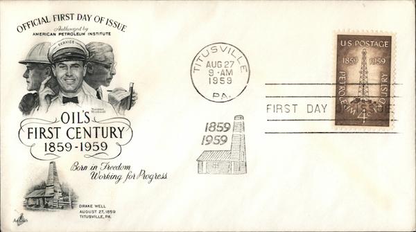 Oil's First Century 1859 - 1959 Born in Freedom Working for Progress