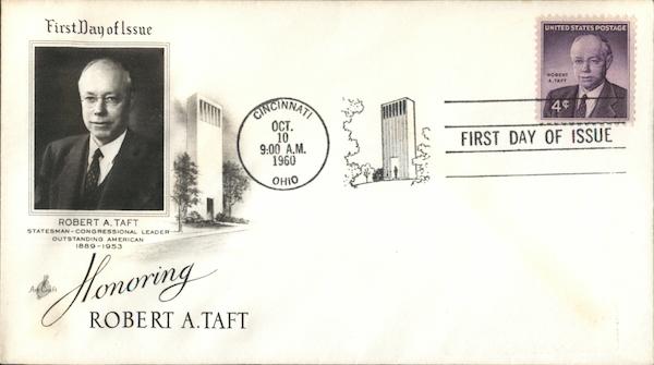 Honoring Robert A. Taft - Statesman-Congressional Leader 1889-1953