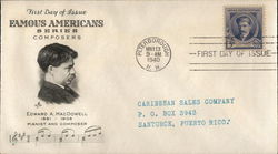 Edward A. MacDowell 1861-1908 Pianist and Composer First Day Cover