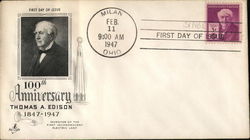 100th Anniversary - Thomas A. Edison 1847 - 1947 Inventor of the 1st. Incandescent Electric Lamp First Day Cover