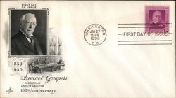 Samuel Gompers American Labor Leader 100th Anniversary 1850 - 1950 First Day Cover