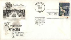 50th Anniversary Arizona Statehood 1912 - 1962 First Day Cover