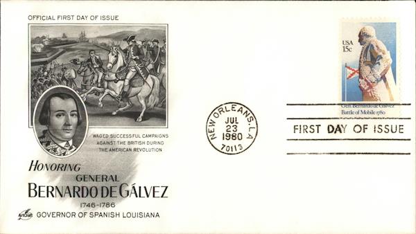 Honoring General Bernardo de Galvez, 1746-1786 First Day Covers