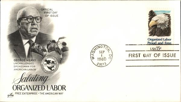 Saluting Organized Labor Free Enterprise - The American way - George Meany