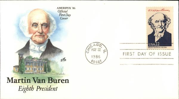Ameripex '86 - Martin Van Buren Eighth President First Day Covers