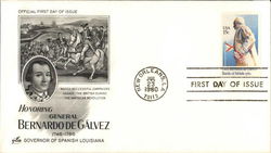 Honoring General Bernardo de Galvez, 1746-1786 First Day Cover