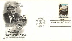 Saluting Organized Labor Free Enterprise - The American way - George Meany First Day Cover