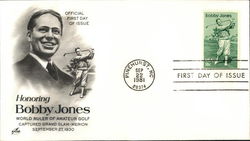 Honoring Bobby Jones World Ruler of Amateur Golf Captured Grand Slam-Merion Sept 27, 1930 First Day Cover