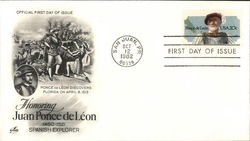 Honoring Juan Ponce de Leon Spanish Explorer 1460 - 1513 First Day Cover